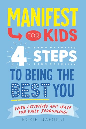 کاور کتاب Manifest for Kids: 7 Steps to Being Your Best Self
