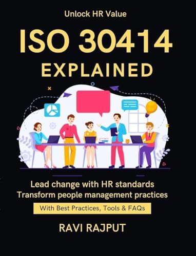 کاور کتاب ISO 30414 Explained: From HR Data to Decisions | Implementing ISO 30414 | Best Practices for HR Compliance | HR Standards for Future | ISO for Workforce Reporting | ISO 30414 awareness and adoption