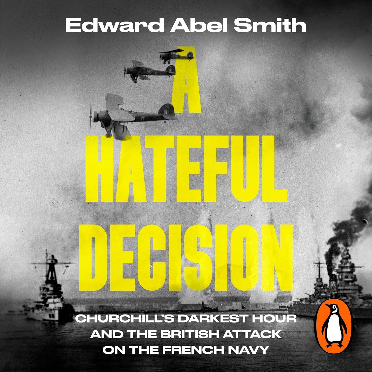 کاور کتاب The Hateful Decision: Churchill's Darkest Hour