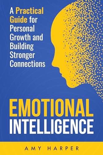 کاور کتاب Emotional Intelligence: A Practical Guide to Developing Emotional Connections