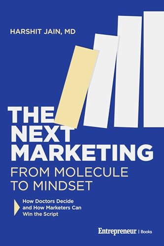 کاور کتاب The Next Marketing: From Molecule to Mindset—How Doctors Decide and How Marketers Can Win the Script