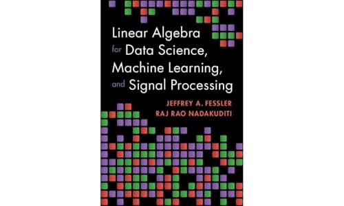 کاور کتاب Linear Algebra for Data Science, Machine Learning, and Signal Processing