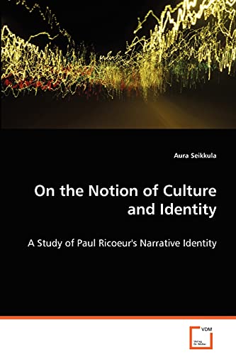 کاور کتاب On the Notion of Culture and Identity: A Study of Paul Ricoeur's Narrative Identity