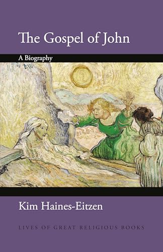 کاور کتاب The Gospel of John: A Biography (Lives of Great Religious Books)