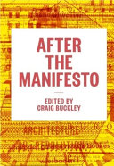کاور کتاب After the Manifesto: Writing, Architecture, and Media in a New Century