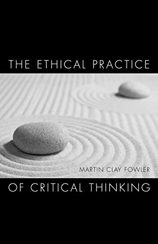 کاور کتاب The Ethical Practice of Critical Thinking