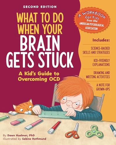 کاور کتاب What to Do When Your Brain Gets Stuck, 2nd Edition: A Kid's Guide to Overcoming OCD
