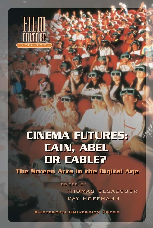 کاور کتاب Cinema of the Future: Media, Culture, and Transition
