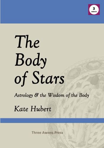 کاور کتاب The Body of Stars: Astrology & the Wisdom of the Body-Kate Hubert