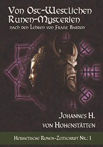 کاور کتاب From East-West Rune Mysteries: According to the Teachings of Franz Bardon (Hermetic Rune Journal 1) (German Edition)
