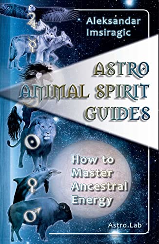 کاور کتاب Astro Animal Spirit Guides-Aleksandar Imsiragic