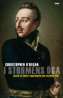 کاور کتاب I stormens öga: Gustaf IV Adolfs regeringstid och revolten 1809