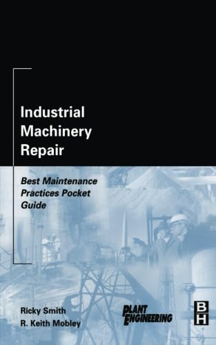 کاور کتاب Industrial Machinery Repair: Best Maintenance Practices Pocket Guide (Plant Engineering)