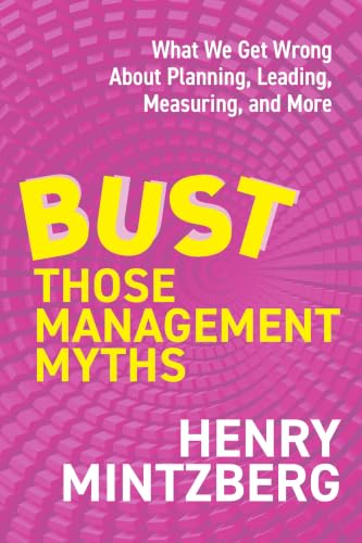 کاور کتاب Bust Those Management Myths: How to Measure and Improve Collaboration