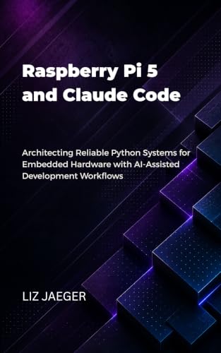 کاور کتاب Raspberry Pi for Claude: A Code for Architecting AI-Assisted Applications