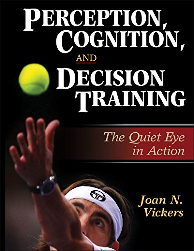 کاور کتاب Perception, Cognition, and Decision Training: The Quiet Eye in Action