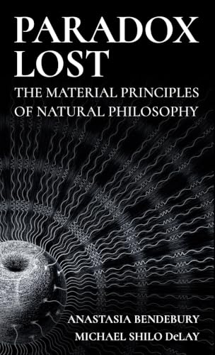 کاور کتاب Paradox Lost: The Material Principles of Natural Philosophy