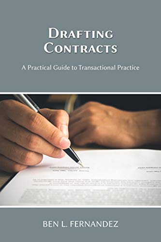 Drafting Contracts: A Practical Guide to Transactional Practice