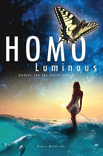کاور کتاب Homo Luminous : Manual for the Divine Human-Kiara Windrider