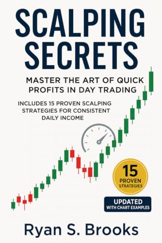 کاور کتاب Scalping Secrets: Master the Art of Quick Profits in Day Trading: Includes 15 Proven Scalping Strategies for Consistent Daily Income