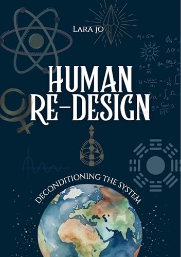 کاور کتاب Human Re-Design: Deconditioning the system-Lara Jo
