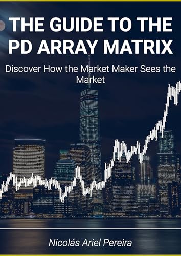 کاور کتاب PD Array Matrix of ICT: Guide to Analysis and Trading Operations: Trading with precision using algorithmic principles