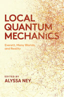 کاور کتاب Local Quantum Mechanics: Everett, Many Worlds, and Reality