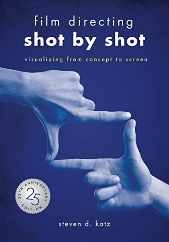 کاور کتاب Film Directing: Shot by Shot - 25th Anniversary Edition: Visualizing from Concept to Screen
