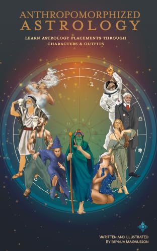 کاور کتاب Anthropomorphized Astrology: Learn Astrology Placements through Characters & Outfits-Brynja Magnusson