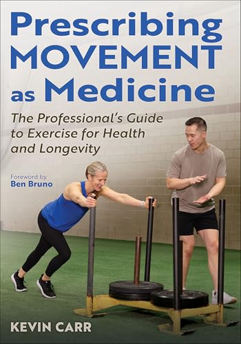 کاور کتاب Prescribing Movement as Medicine: The Professional's Guide to Exercise for Health and Longevity