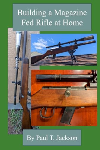 کاور کتاب building a magazine fed rifle at home