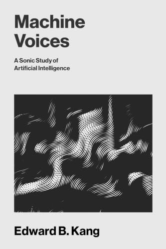 کاور کتاب Machine Voices: A Sonic Study of Artificial Intelligence