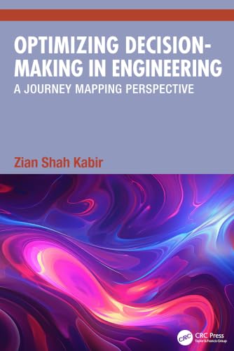 کاور کتاب Optimizing Decision-Making in Engineering: A Journey Mapping Perspective