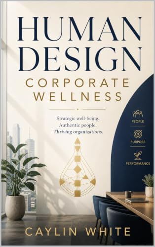 کاور کتاب The Human Design Corporate Wellness Program Guide