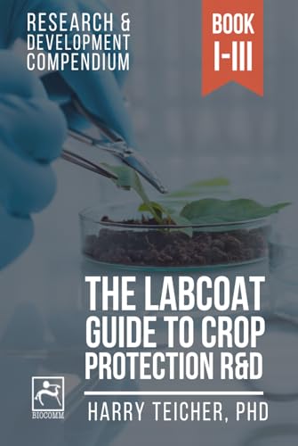 کاور کتاب THE LABCOAT GUIDE TO CROP PROTECTION R&D: Research & Development Compendium