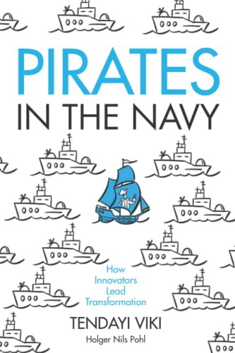 کاور کتاب Pirates in the Navy: How Innovators Lead Transformation