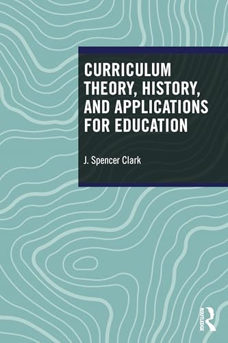 کاور کتاب Curriculum Theory, History, and Applications for Education