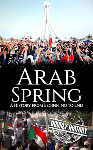 کاور کتاب The Arab Spring: A History from Beginning to End