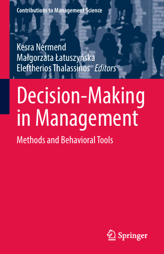 کاور کتاب Decision-Making in Management: Methods and Behavioral Tools (Contributions to Management Science) Decision-Making in Management: Methods and Behavioral Tools (Contributions to Management Science)