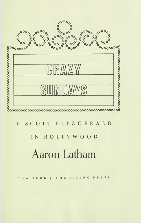 کاور کتاب Crazy Sundays: F. Scott Fitzgerald in Hollywood