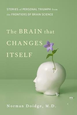 کاور کتاب The Brain That Changes Itself( Stories of Personal Triumph from the Frontiers of Brain Science)[BRAIN THAT CHANGES ITSELF][Hardcover]