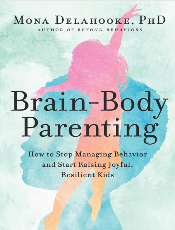 کاور کتاب Brain-Body Parenting.2022 Mona Delahooke (P)2022 HarperCollins Publishers