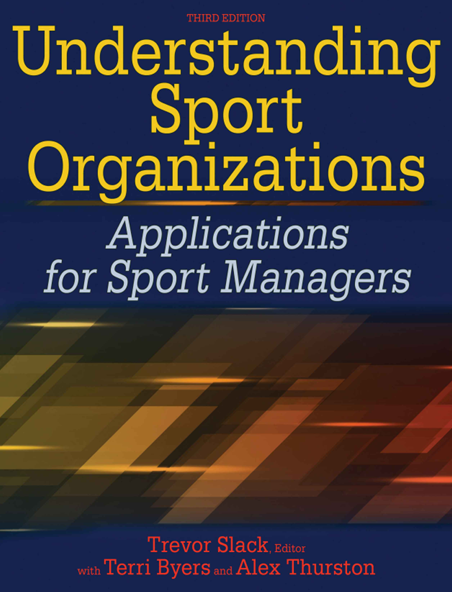 کاور کتاب Understanding sport organizations : applications for sport managers