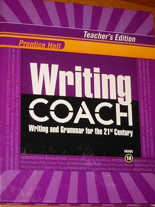 کاور کتاب Prentice Hall Writing Coach: Writing and Grammar for the 21st Century; Grade 10 (Teacher's Edition)